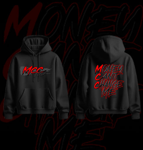 2025 Money Can't Change me Hoodie